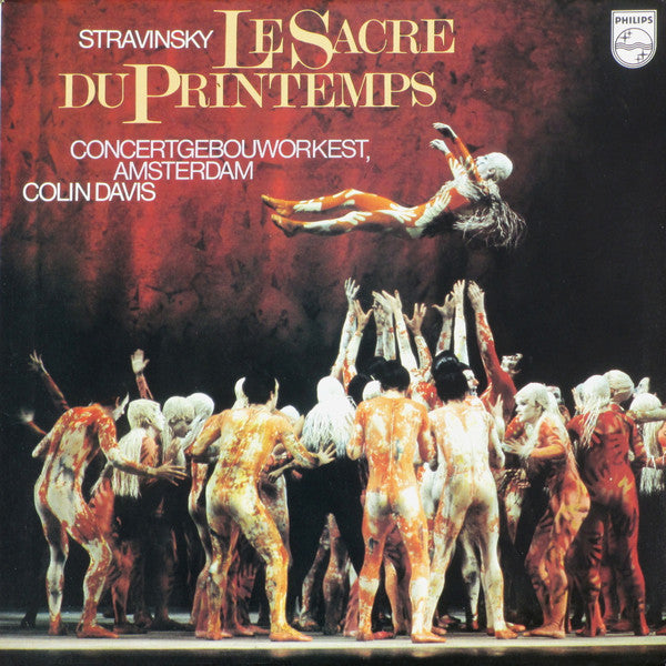 Stravinsky* - Concertgebouworkest, Amsterdam*, Colin Davis* : Le Sacre Du Printemps (LP, Album)