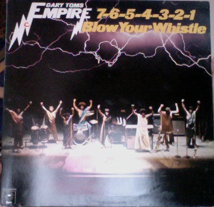 Gary Toms Empire : 7-6-5-4-3-2-1 (Blow Your Whistle) (LP, Album)