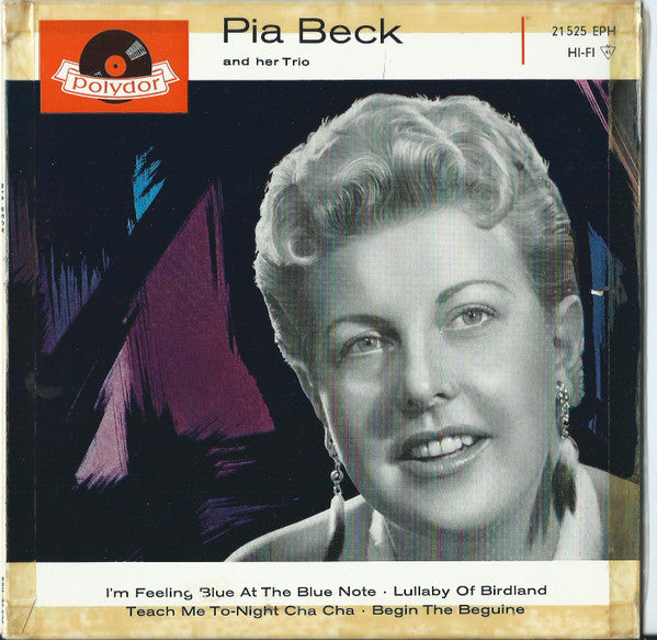 The Pia Beck Trio : I'm Feeling Blue At The Blue Note / Lullaby Of Birdland / Teach Me To-Night Cha Cha / Begin The Beguine (7", EP)