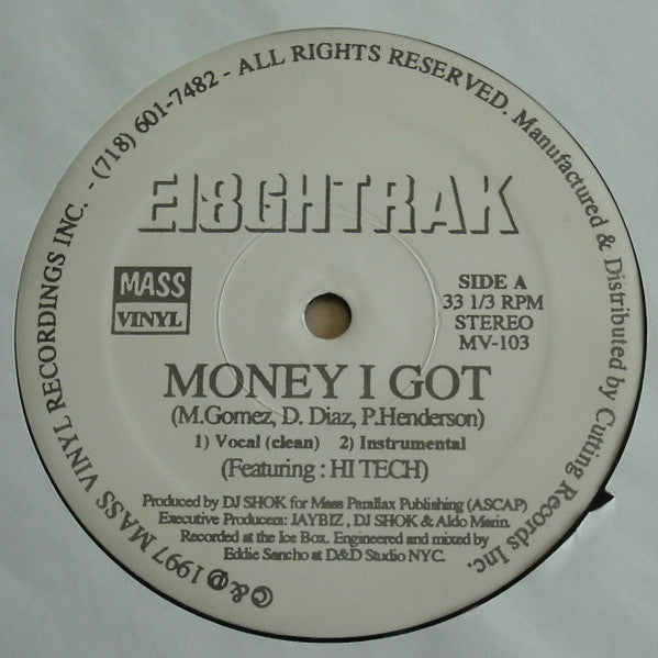 Ei8ghtrak : Money I Got / Girls, Girls (12", Maxi)