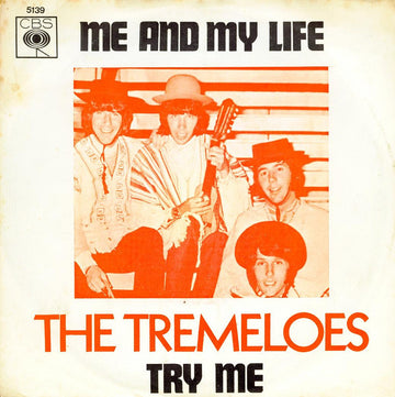 The Tremeloes : Me And My Life / Try Me (7", Single, Lar)