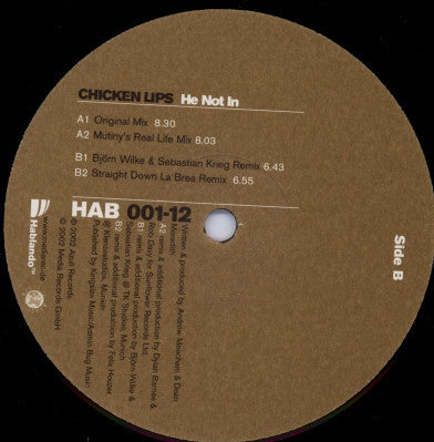 Chicken Lips : He Not In (12")