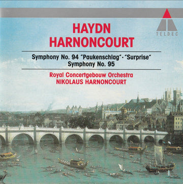 Joseph Haydn, Concertgebouworkest, Nikolaus Harnoncourt : Symphony No. 94 "Paukenschlag" / "Surprise" - Symphony No. 95 (CD)