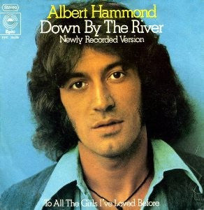 Albert Hammond : Down By The River (7", Single)