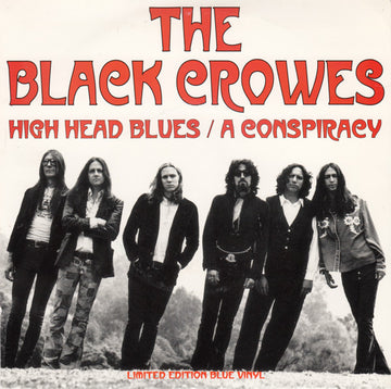 The Black Crowes : High Head Blues / A Conspiracy (7", Single, Ltd, Blu)