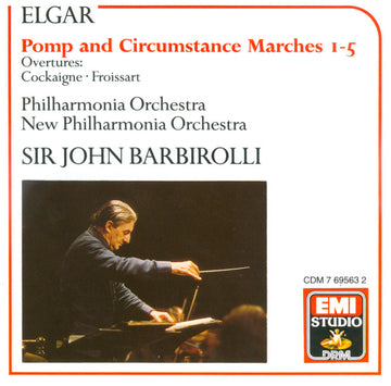 Sir Edward Elgar, Philharmonia Orchestra, New Philharmonia Orchestra, Sir John Barbirolli : Pomp And Circumstance Marches 1-5 / Overtures: Cockaigne, Froissart (CD, Album, Comp)