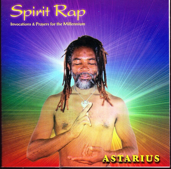 Astarius : Spirit Rap - Invocations & Prayers For The Millennium (CD, Album)