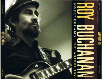 Roy Buchanan : Sweet Dreams : The Anthology (2xCD, Comp, RE)