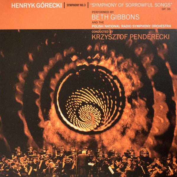 Henryk Górecki - Beth Gibbons, Polish National Radio Symphony Orchestra, Krzysztof Penderecki : Symphony No. 3 (Symphony Of Sorrowful Songs) Op. 36 (LP, Album)