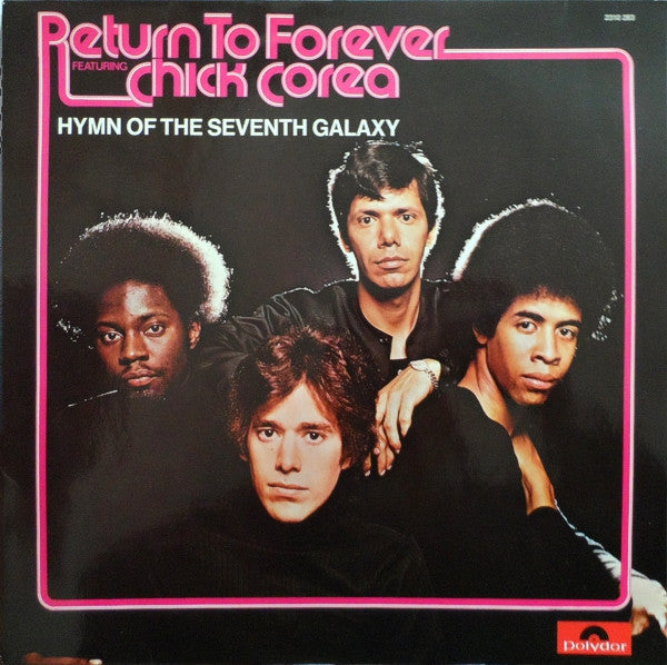 Return To Forever Featuring Chick Corea : Hymn Of The Seventh Galaxy (LP, Album)