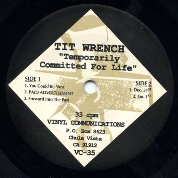 Tit Wrench : Temporarily Committed For Life (7", Etch)