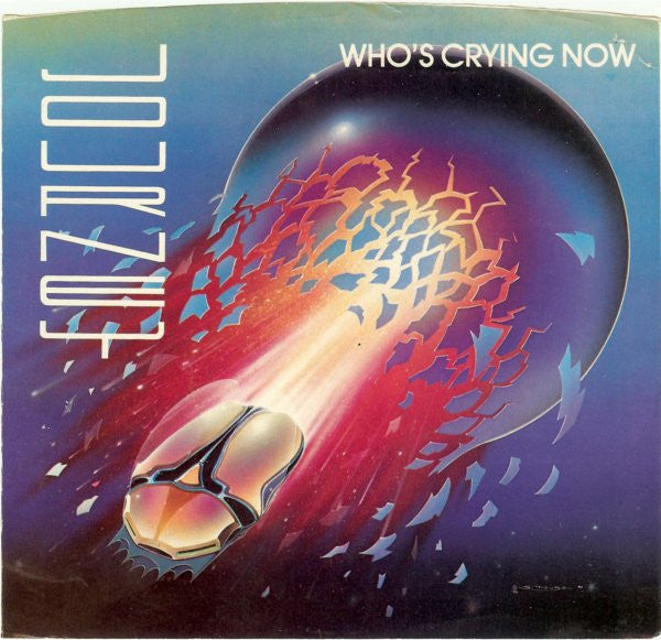 Journey : Who's Crying Now (7", Single, Pit)