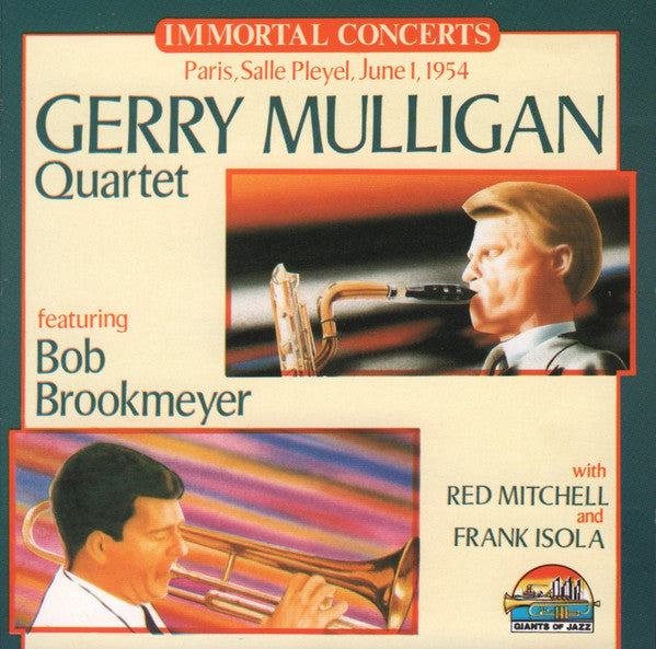 Gerry Mulligan Quartet : Paris, Salle Pleyel, June 1, 1954 (CD, Comp)