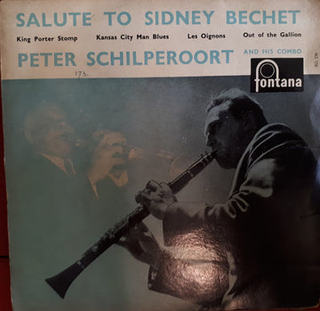 Peter Schilperoort And His Combo : Salute To Sidney Bechet (7", EP)