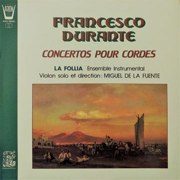 Francesco Durante - La Follia, Miguel De La Fuente : Concertos Pour Cordes (LP)