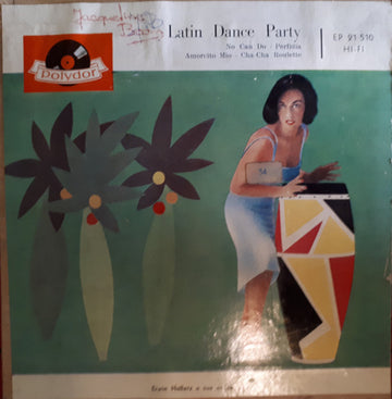 Erwin Halletz E Sua Orquestra* : Latin Dance Party (7", EP)