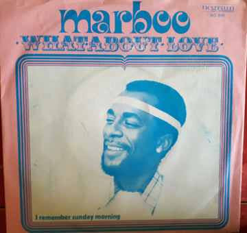 Marboo* : What About Love (7")