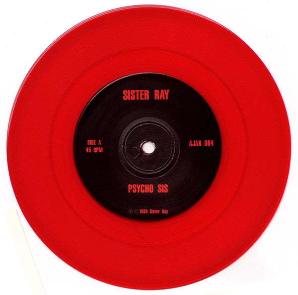 Sister Ray : Psycho Sis / Bathroom Blues (7", Single, Num, Red)