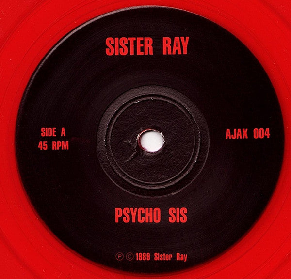 Sister Ray : Psycho Sis / Bathroom Blues (7", Single, Num, Red)
