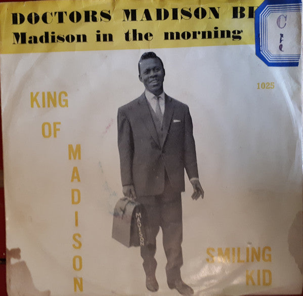 Smiling Kid And His Beat-Makers : King Of Madison / Madison In The Morning (7", Single)