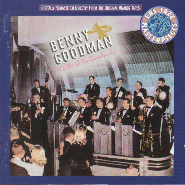 Benny Goodman : Vol. III: All The Cats Join In (CD, Comp, Mono, RM)