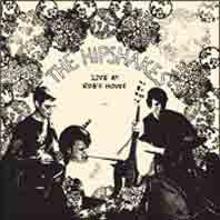 The Hipshakes : Live At Rob's House (7")