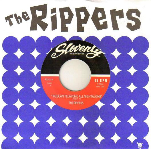 The Rippers (2) : You Can't Leave Me All Night Alone (7", Single)
