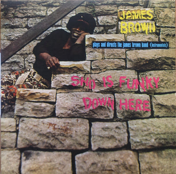 James Brown Plays And Directs The James Brown Band : Sho Is Funky Down Here (LP, Album, RSD, RE)