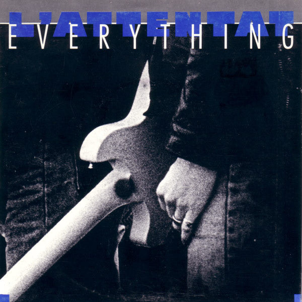 L'Attentat (2) : Everything (7", Single)