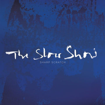 The Slow Show : Sharp Scratch / Northern Town (7", Single)