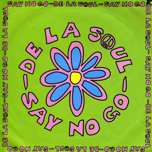 De La Soul : Say No Go (7", Pos)