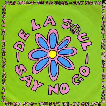 De La Soul : Say No Go (7", Pos)