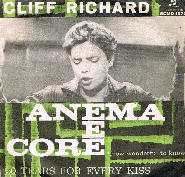 Cliff Richard : Anema E Core (How Wonderful To Know) (7", Single)