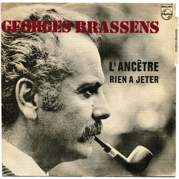 Georges Brassens : L'Ancêtre - Rien A Jeter (7", Single)