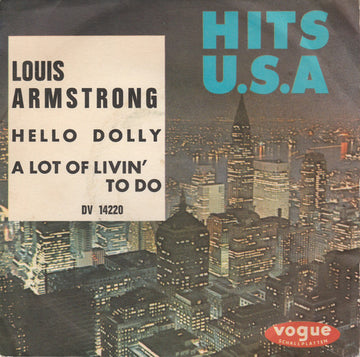 Louis Armstrong : Hello Dolly / A Lot Of Livin' To Do (7", Single)