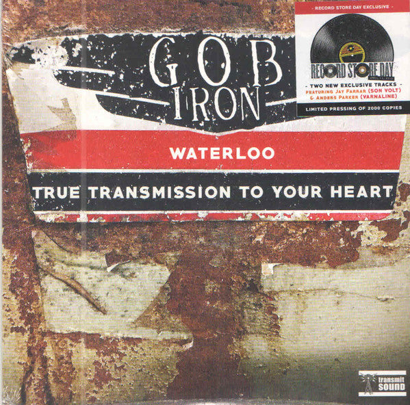 Gob Iron : Waterloo/ True Transmission To Your Heart (7", RSD, Single)