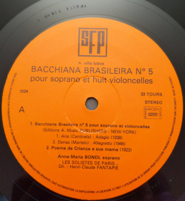 Heitor Villa-Lobos / Anna-Maria Bondi, Orchestre Des Solistes De Paris , Dir. Henri-Claude Fantapié : Bacchiana Brasileira N°5 (LP, Album)