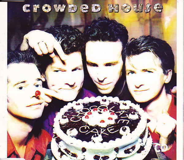 Crowded House : Chocolate Cake (CD, Single)