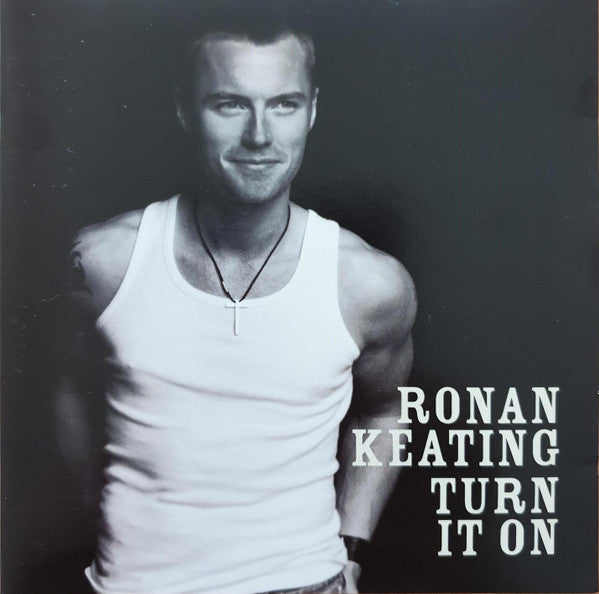 Ronan Keating : Turn It On (CD, Album)