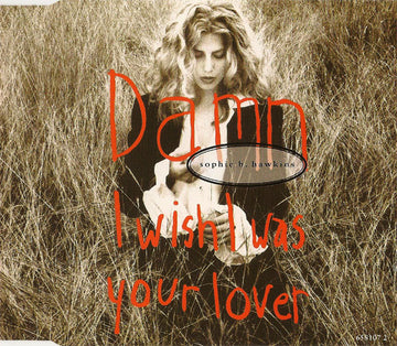 Sophie B. Hawkins : Damn I Wish I Was Your Lover (CD, Single)