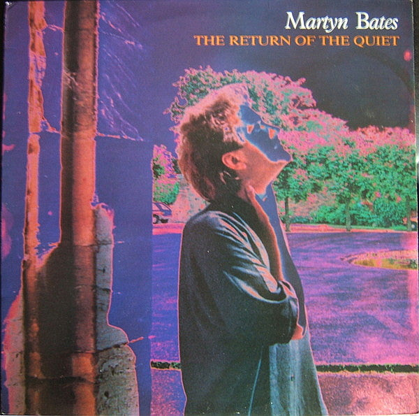 Martyn Bates : The Return Of The Quiet (LP, Album)