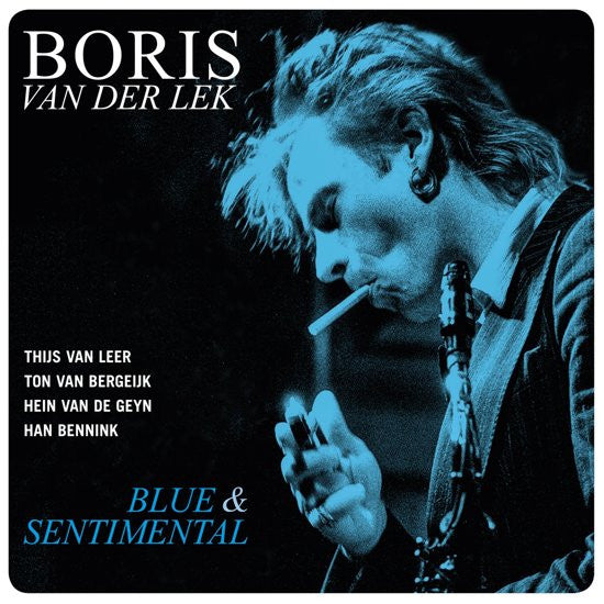 Boris Vanderlek, Thijs Van Leer, Ton Van Bergeijk, Hein Van de Geyn, Han Bennink : Blue & Sentimental (LP)