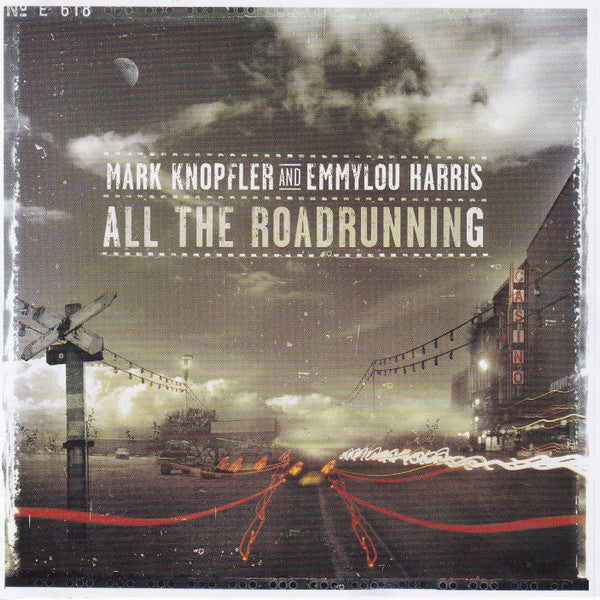 Mark Knopfler And Emmylou Harris : All The Roadrunning (CD, Album, RE)
