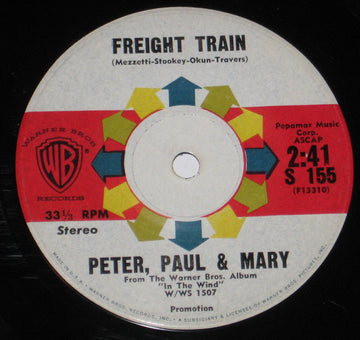 Peter, Paul & Mary : Freight Train / Quit Your Low Down Ways (7", Single, Jukebox, Promo)