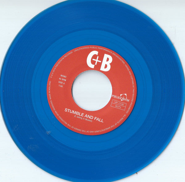 C+B* : Stumble And Fall (7", Single, RE, Blu)