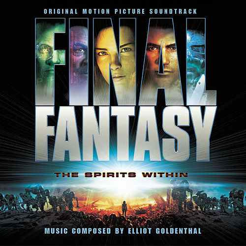 Elliot Goldenthal : Final Fantasy: The Spirits Within (Original Motion Picture Soundtrack) (CD, Album)