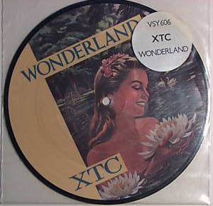 XTC : Wonderland (7", Single, Pic)