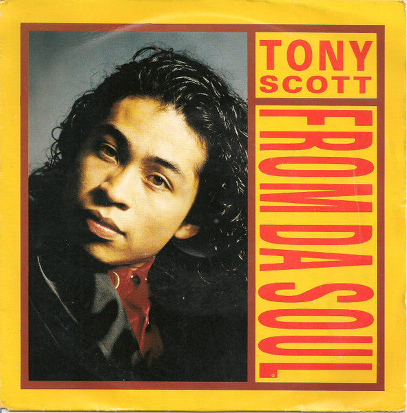 Tony Scott : From Da Soul (7", Single)