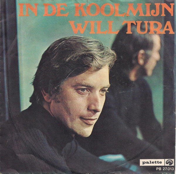 Will Tura : In De Koolmijn (7", Single)