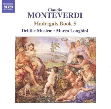 Claudio Monteverdi - Delitiæ Musicae, Marco Longhini (2) : Madrigals Book 5 (CD, Album)